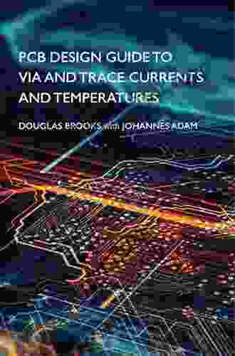 PCB Design Guide To Via And Trace Currents And Temperatures