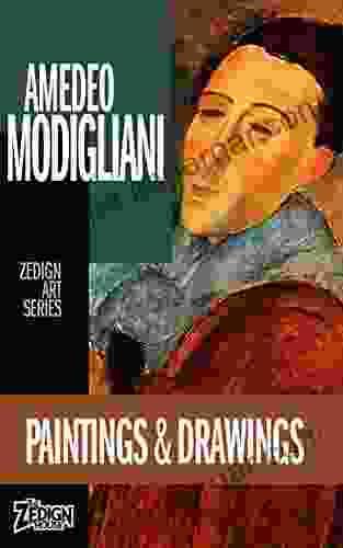 Amedeo Modigliani Paintings Drawings (Zedign Art Series)