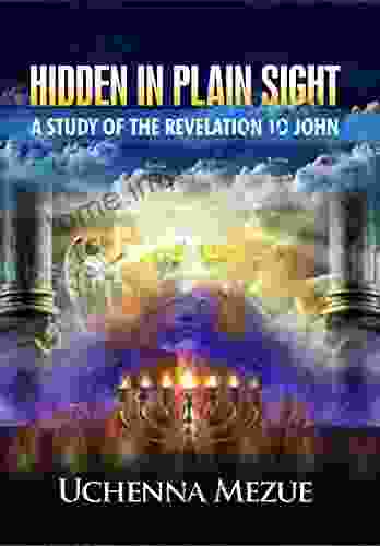 Hidden In Plain Sight: A Study Of The Revelation To John