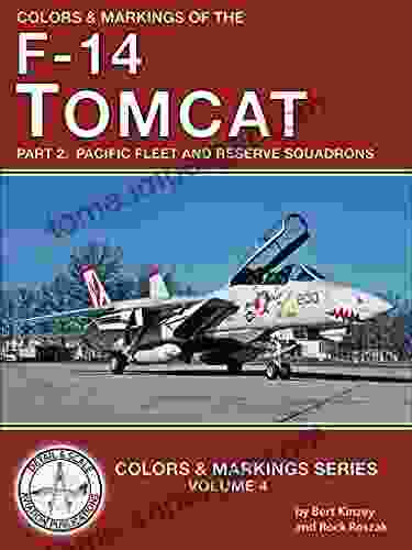 Colors Markings Of The F 14 Tomcat: Part 2: Pacific Fleet And Reserve Squadrons (Colors Markings 4)