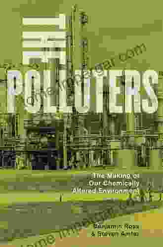 The Polluters: The Making Of Our Chemically Altered Environment