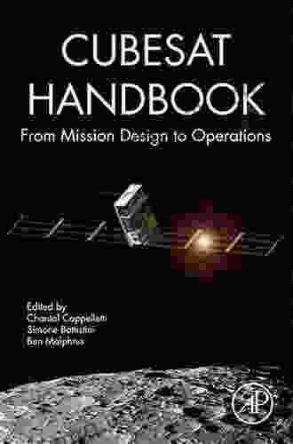 CubeSat Handbook: From Mission Design To Operations