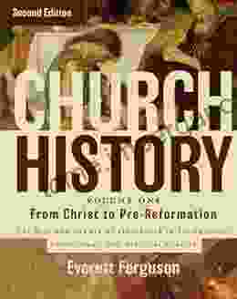 Church History Volume One: From Christ to the Pre Reformation: The Rise and Growth of the Church in Its Cultural Intellectual and Political Context