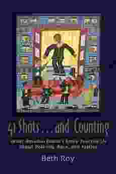 41 Shots And Counting: What Amadou Diallo S Story Teaches Us About Policing Race And Justice (Syracuse Studies On Peace And Conflict Resolution)