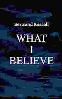 What I Believe Bertrand Russell