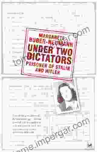 Under Two Dictators: Prisoner Of Stalin And Hitler: With An Introduction By Nikolaus Wachsmann