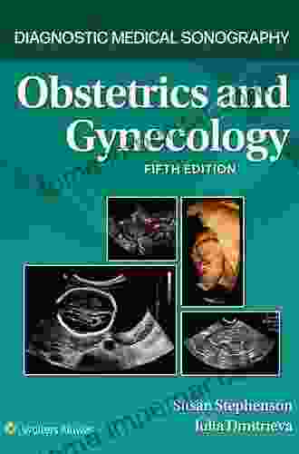 Workbook For Diagnostic Medical Sonography: A Guide To Clinical Practice Obstetrics And Gynecology (Diagnostic Medical Sonography Series)