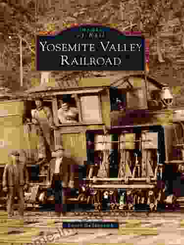 Yosemite Valley Railroad (Images Of Rail)