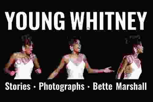 Young Whitney: Stories And Photographs